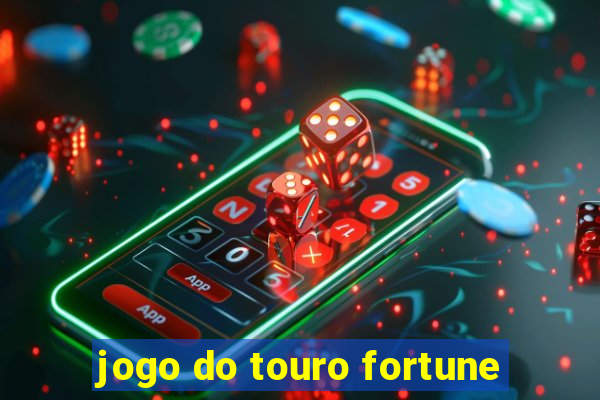 jogo do touro fortune